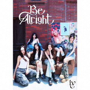 K-POP・アジア IVE Be Alright IVE | Be Alright