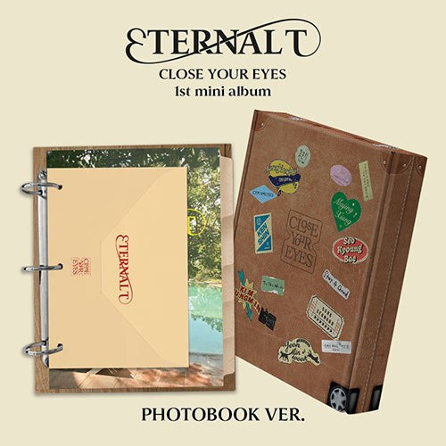 CLOSE YOUR EYES - The 1st Mini Album 'ETERNALT' (PHOTOBOOK Ver.)