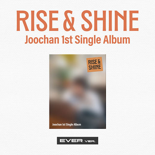 [PRE-ORDER] JOOCHAN - 1st Single Album ‘Rise & Shine’ (EVER Ver)