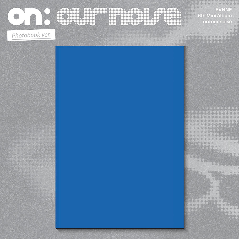 [PRE-ORDER] EVVNE - 6th Mini Album ‘ON OUR NOISE’