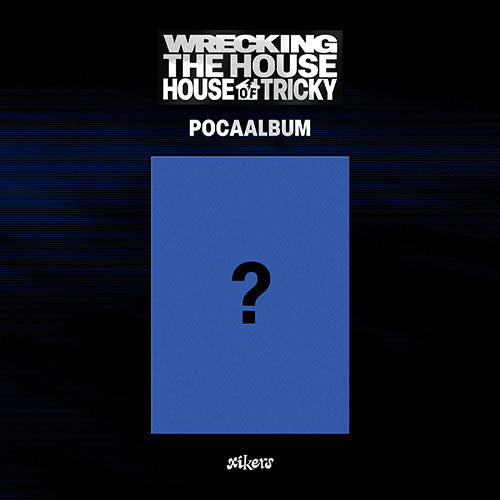 [PRE-ORDER] XIKERS - 6th Mini Album ‘House Of Tricky: Wrecking The House’ (POCA Ver)