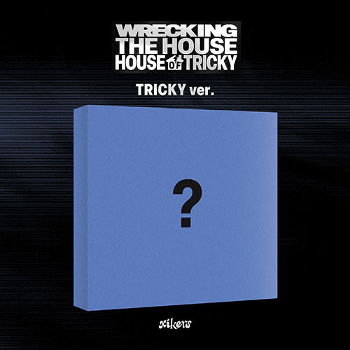 [PRE-ORDER] XIKERS - 6th Mini Album ‘House Of Tricky: Wrecking The House’