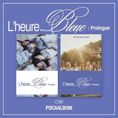 CSR - 2nd Single Album L’heure Bleue: Prologue
