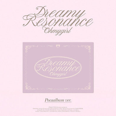 OH MY GIRL - 10th Mini Album ‘Dreamy Resonance’ (POCA)