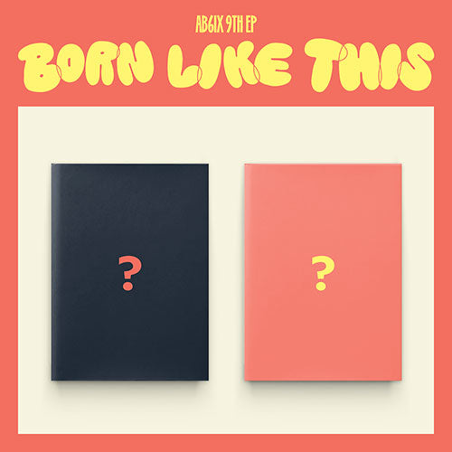 AB6IX - 9th EP Born Like This (Photobook)