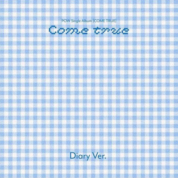 POW - Single Album [COME TRUE] Diary Ver.