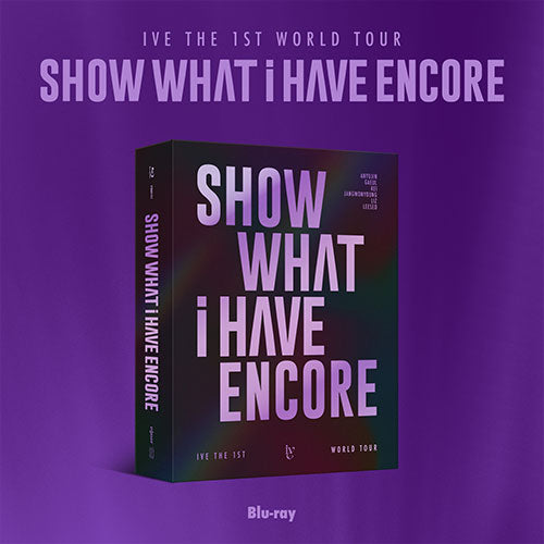 IVE - The 1st World Tour ‘Show What I Have - Encore’