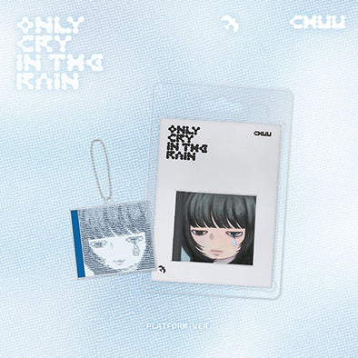 CHUU - 3rd Mini Album 'Only cry in the rain' (PLATFORM VER)