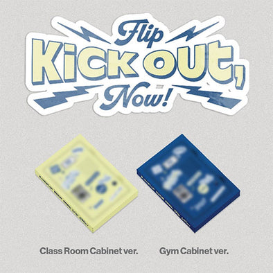 [PRE-ORDER] KickFlip - 2nd Mini Album ‘Kick Out, Flip Now!’ (Cabinet/Platform)