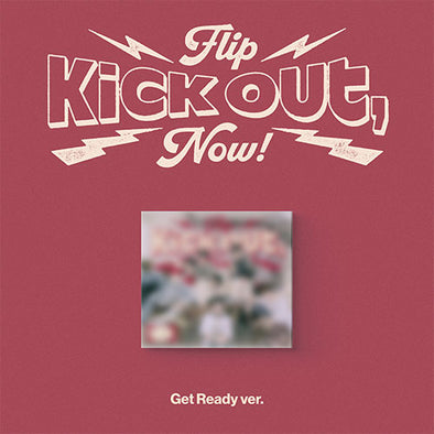 [PRE-ORDER] KickFlip - 2nd Mini Album ‘Kick Out, Flip Now!’ (Get Ready/Digipack Ver)