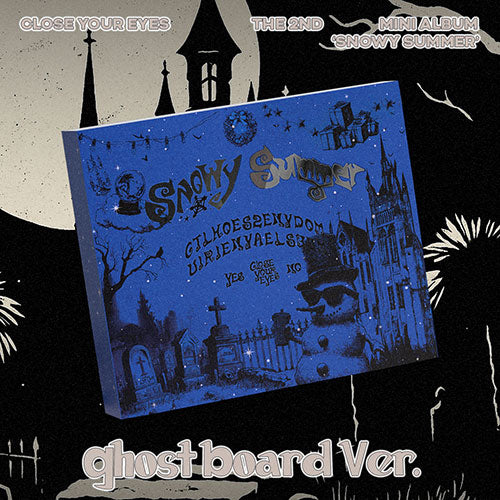 CLOSE YOUR EYES - 2nd Mini Album ‘Snowy Summer’ (Ghost Board Ver.)