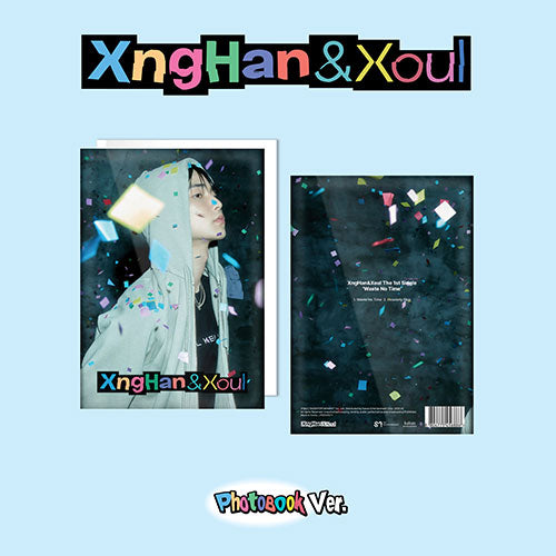 XNGHAN&XOUL - 1st Single Album ‘Waste No Time’ (Photobook)