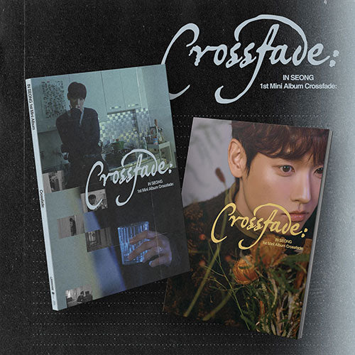 [PRE ORDER] IN SEONG (SF9) - 1st Mini Album ‘Crossfade:’