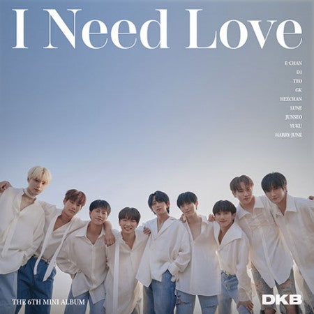 DKB - 6th Mini Album I Need Love