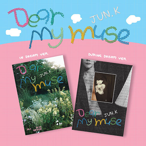 JUN. K - 4th Mini Album ‘DEAR MY MUSE’
