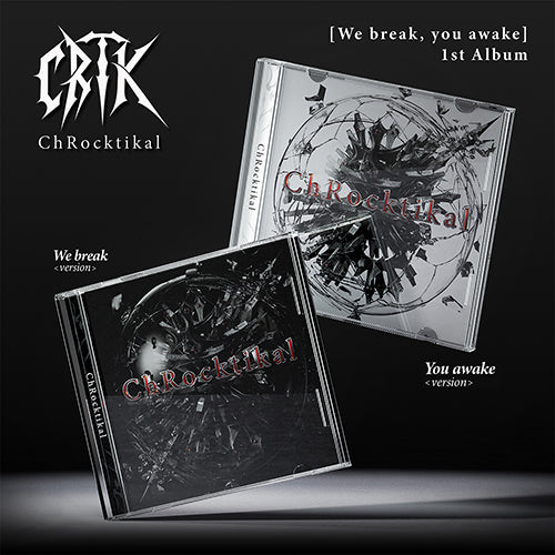 CHROCKTIKAL - 1st Album ‘We Break, You Awake’ (Jewel Case Ver.)