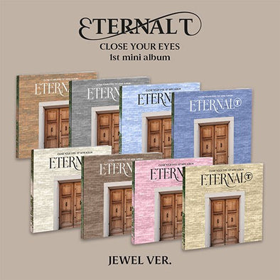 [PRE-ORDER] CLOSE YOUR EYES - The 1st Mini Album 'ETERNALT' (JEWEL Ver.)