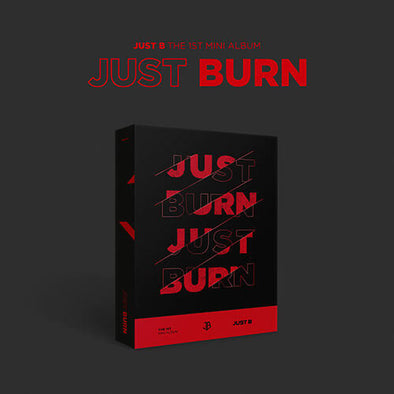 JUST B - THE 1ST MINI ALBUM JUST BURN