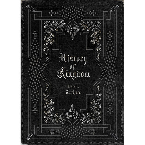 KINGDOM - History Of Kingdom : Part I. Arthur (Re-Release)