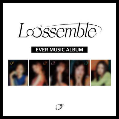 LOOSSEMBLE - 1st Mini Album (EVER MUSIC ALBUM Ver.)