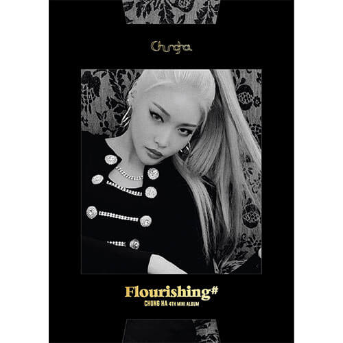 CHUNG HA - 4th Mini Album 'Flourishing'